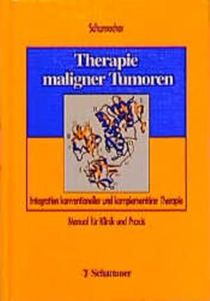 Immagine del venditore per Therapie maligner Tumoren: Integration konventioneller und komplementrer Therapie. Manual fr Klinik und Praxis venduto da Gerald Wollermann