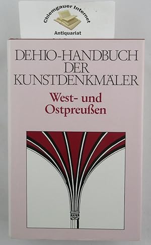 Bild des Verkufers fr Dehio-Handbuch der Kunstdenkmler West- und Ostpreussen ; die ehemaligen Provinzen West- und Ostpreussen (Deutschordensland Preussen) mit Btower und Lauenburger Land. zum Verkauf von Chiemgauer Internet Antiquariat GbR