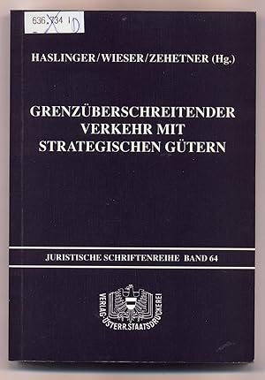 Bild des Verkufers fr Grenzberschreitender Verkehr mit Strategischen Gtern EG - EWR - sterreich zum Verkauf von avelibro OHG