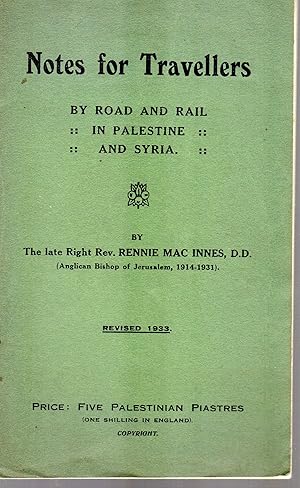 Notes for Travellers By Road and Rail in Palestine and Syria