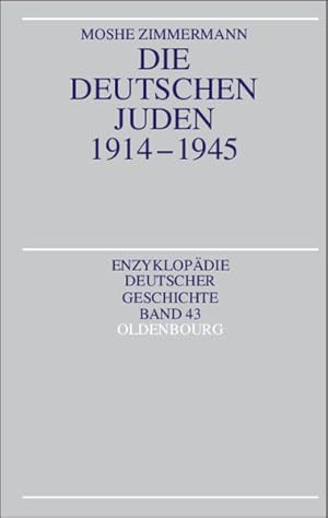 Bild des Verkufers fr Die deutschen Juden 1914 - 1945 zum Verkauf von Antiquariat Armebooks