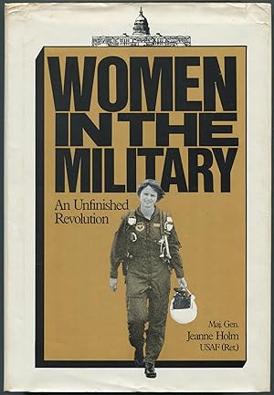 Seller image for Women in the Military: An Unfinished Revolution for sale by Between the Covers-Rare Books, Inc. ABAA
