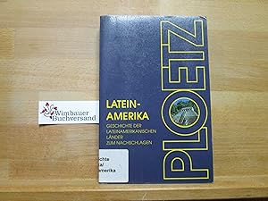 Seller image for Lateinamerika-Ploetz : die Geschichte der lateinamerikanischen Lnder zum Nachschlagen. von Gnter Kahle. Unter Mitarb. von Felix Becker . for sale by Antiquariat im Kaiserviertel | Wimbauer Buchversand