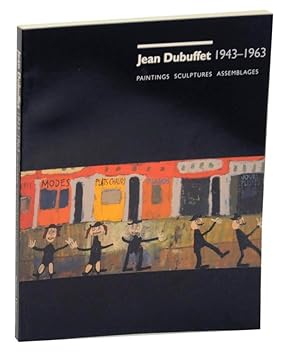 Bild des Verkufers fr Jean Dubuffet 1943 - 1963 Paintings, Sculptures, Assemblages zum Verkauf von Jeff Hirsch Books, ABAA