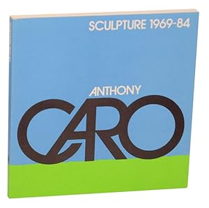 Seller image for Anthony Caro: Sculpture 1969-84 for sale by Jeff Hirsch Books, ABAA