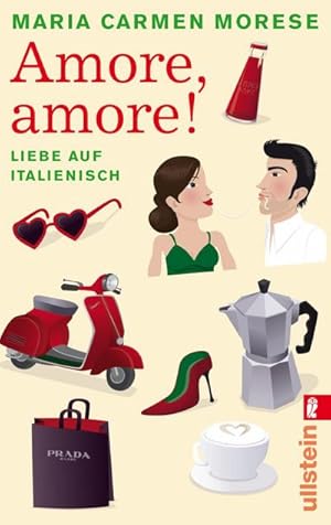 Bild des Verkufers fr Amore, amore! : Liebe auf italienisch. Originalausgabe zum Verkauf von AHA-BUCH