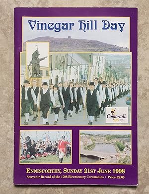 Imagen del vendedor de Vinegar Hill Day - Enniscorthy, Sunday 21sy June 1998 - Souvenir Record of the 1798 Bicentenary Ceremonies a la venta por Joe Collins Rare Books