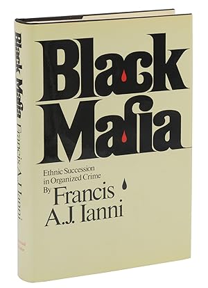 Immagine del venditore per Black Mafia: Ethnic Succession in Organized Crime venduto da Burnside Rare Books, ABAA