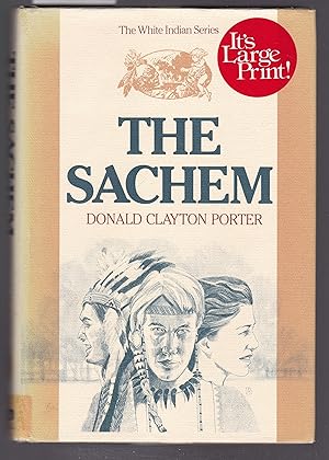 The Sachem [ Large Print ] - The White Indian Series
