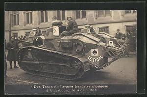 Ansichtskarte Strasbourg, Des Tancs de l`armee francaise glorieuse 1918
