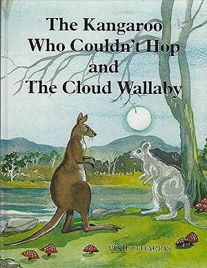 The Kangaroo Who Couldn't Hop and The Cloud Wallaby