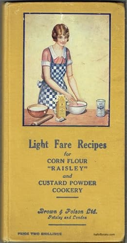 Light Fare Recipes For Corn Flour 'Raisley' and Custard Powder Cookery