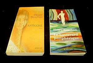 Image du vendeur pour Lot de 2 ouvrages de Henry Bauchau : Le boulevard priphrique - Antigone (2 volumes) mis en vente par Abraxas-libris