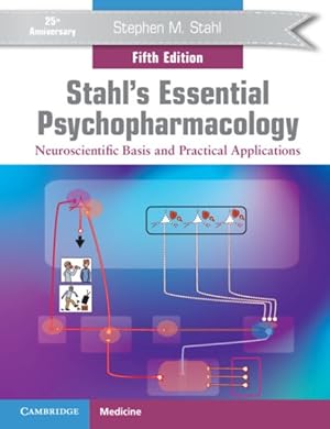 Seller image for Stahl's Essential Psychopharmacology : Neuroscientific Basis and Practical Applications for sale by GreatBookPrices