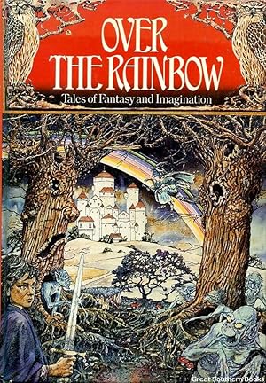Over the Rainbow: Tales of Fantasy and Imagination