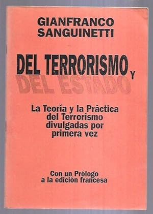 Seller image for DEL TERRORISMO Y DEL ESTADO. LA TEORIA Y LA PRACTICA DEL TERRORISMO DIVULGADAS POR PRIMERA VEZ for sale by Desvn del Libro / Desvan del Libro, SL