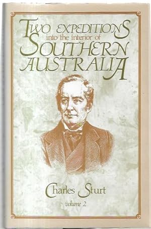 Seller image for Two Expeditions into the Interior of Southern Australia During the Years 1828, 1829, 1830, and 1831; With Observations on the Soil, Climate, and General Resources of the Colony of New South Wales. Volumes 1 & 2. for sale by City Basement Books