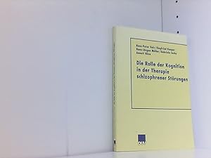 Seller image for Die Rolle der Kognition in der Therapie Schizophrener Strungen for sale by Book Broker