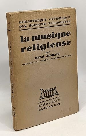 Seller image for La musique religieuse - bibliothque catholique des sciences religieuses for sale by crealivres