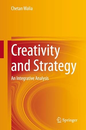 Bild des Verkufers fr Creativity and Strategy : An Integrative Analysis zum Verkauf von AHA-BUCH GmbH