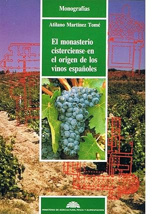 Imagen del vendedor de EL MONASTERIO CISTERCIENSE EN EL ORIGEN DE LOS VINOS ESPAOLES a la venta por Librera Torren de Rueda