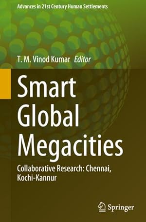 Bild des Verkufers fr Smart Global Megacities : Collaborative Research: Chennai, Kochi-Kannur zum Verkauf von AHA-BUCH GmbH