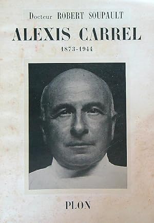 Alexis Carrell 1873-1944
