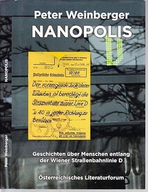 Bild des Verkufers fr Nanopolis. Geschichten ber Menschen entlang der Wiener Straenbahnlinie D. zum Verkauf von Antiquariat Krikl