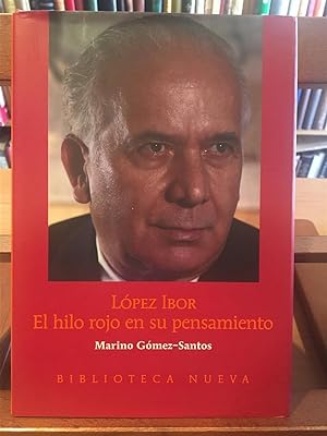 Seller image for LOPEZ IBOR-EL HILO ROJO EN SU PENSAMIENTO for sale by Antigua Librera Canuda