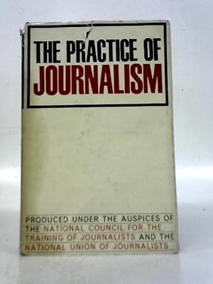 Seller image for Practice of Journalism for sale by World of Rare Books