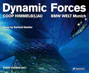 Bild des Verkufers fr Dynamic Forces Coop Himmelb(l)au. BMW Welt Munich zum Verkauf von primatexxt Buchversand