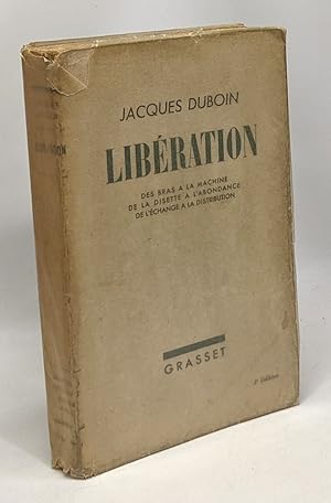 Libération des bras à la machine de la disette à l'abondance de l'échange à la distribution