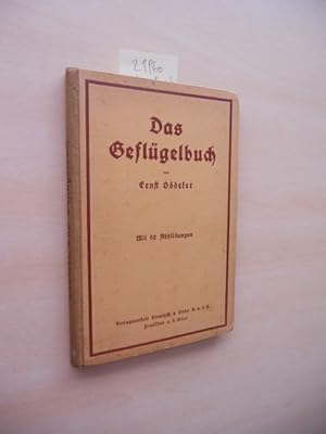 Das Geflügelbuch. Betriebswirtschaftliche Maßnahmen zur Förderung von Zucht, Haltung und Verwertu...