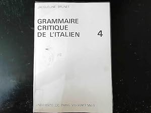 Bild des Verkufers fr Grammaire critique de l'italien 4 (ed 1981) zum Verkauf von JLG_livres anciens et modernes