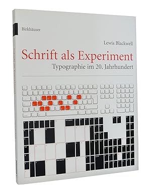 Bild des Verkufers fr Schrift als Experiment : Typographie im 20. Jahrhundert zum Verkauf von exlibris24 Versandantiquariat