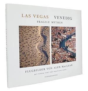 Seller image for Las Vegas / Venedig : Fragile Mythen : Flugbilder von Alex MacLean. Mit einem Text von Wolfgang Kemp for sale by exlibris24 Versandantiquariat