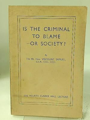 Seller image for Is the Criminal to Blame - Or Society for sale by World of Rare Books