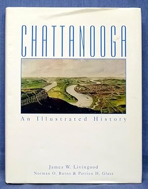 Imagen del vendedor de Chattanooga, An Illustrated History a la venta por Dennis McCarty Bookseller