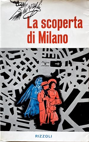 LA SCOPERTA DI MILANO