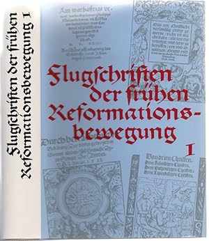 Flugschriften der frühen Reformationsbewegung (1518-1524). Hrsg. v. d. Akademie der Wissenschafte...
