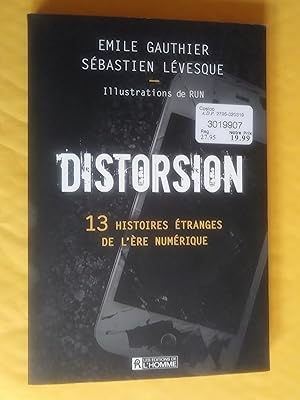 Seller image for Distorsion: 13 histoires tranges de l're numrique for sale by Claudine Bouvier