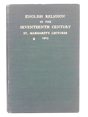 Imagen del vendedor de Studies in English Religion in the 17th Century: St. Margaret's Lectures 1903 a la venta por World of Rare Books