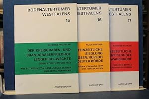 Bodenaltertümer Westfalens. 3 Bände: 15, 16, 17 Bd. 15: Klemens Wilhelmi: Der Kreisgraben- und Br...