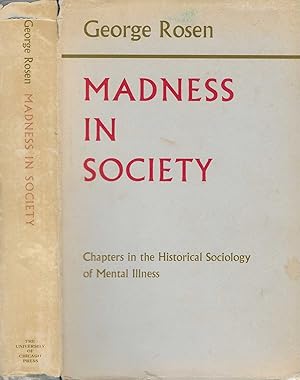 Immagine del venditore per Madness in Society. Chapters in the Historical Sociology of Mental Illness venduto da BASEMENT BOOKS