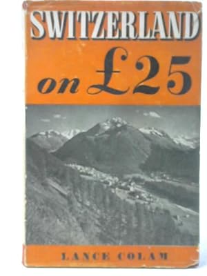 Seller image for Switzerland On £25 for sale by World of Rare Books