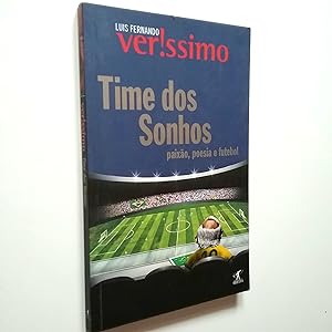 Seller image for Time dos Sonhos. Paixao, poesia e futebol for sale by MAUTALOS LIBRERA