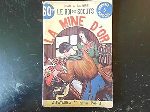 Bild des Verkufers fr Le Roi des Scouts, La Mine d'Or 8 zum Verkauf von JLG_livres anciens et modernes