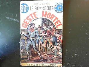 Imagen del vendedor de Le Roi des Scouts: Geste Mortel a la venta por JLG_livres anciens et modernes