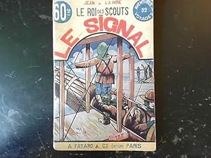 Bild des Verkufers fr Le roi des scouts - LE SIGNAL N32 zum Verkauf von JLG_livres anciens et modernes