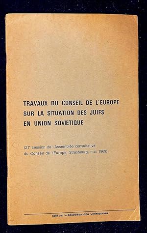 Travaux du Conseil de L'Europe sur la situation de Juifs en Union Soviétique Résolution adoptée à...